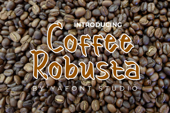 Enhance Your Campaigns with Coffee Robusta Font