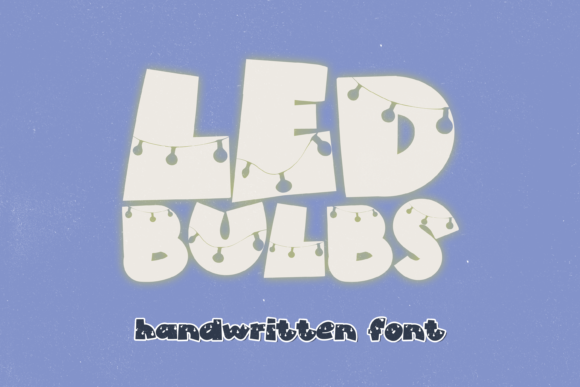 Led Bulbs: A Standout Font for Holiday Campaigns