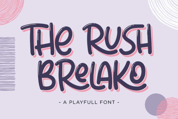 The Rush Brelako: A Playful Display Font for Editorial Design