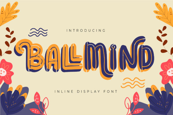 Transform Your Brand with Ballmind: A Playful Display Font