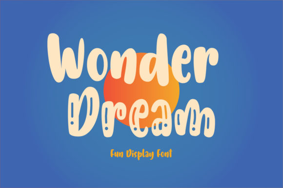 Wonder Dream: A Playful Display Font for Creative Makers